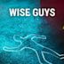 Wise Guys