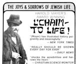 L'chaim: To Life