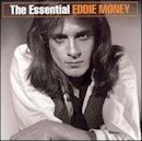 Essential Eddie Money