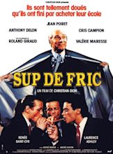 Sup de fric (1992) - uniFrance Films