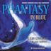 Phantasy in Blue: Gershwin, Tchaikovsky, Vivaldi, Falla, Shostakovich