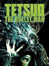 Tetsuo: The Bullet Man