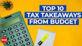 Budget 2024 takeaways: What are the top 10 income tax relief, capital gains tax changes? Here's a list - Times of India