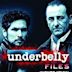 Underbelly Files: Infiltration