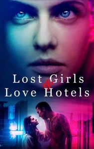 Lost Girls & Love Hotels