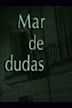 Mar de dudas