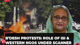 Bangladesh protests: Pakistan's ISI-backed 'Chhatra Shibir' and Western NGOs' role under scanner