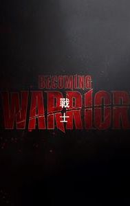 Becoming Warrior