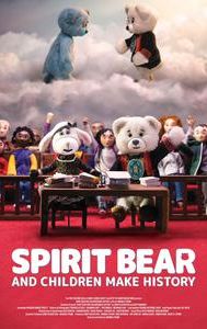 Spirit Bear and Children Make History