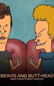 Beavis and Butt-head: Mike Judge's Most Wanted