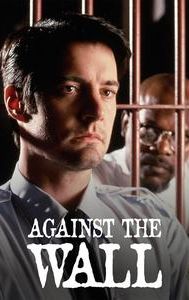 Against the Wall (1994 film)