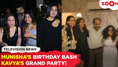 Munisha Khatwani's extravagant birthday celebration | Team Kavya - Ek Jazbaa, Ek Junoon's wild party