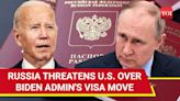 Russia Vows To Respond Adequately If U.S. Closes Visa Centres In Washington, New York | TOI Original - Times of India Videos