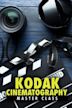 Kodak Cinematography Master Class