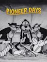 Pioneer Days