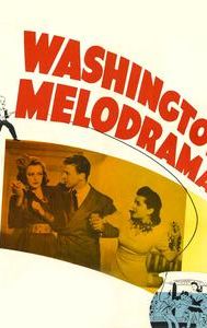 Washington Melodrama