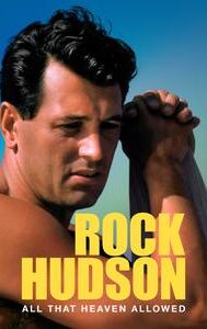 Rock Hudson: All That Heaven Allowed