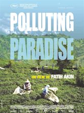 Critique : Polluting Paradise, de Fatih Akin - Critikat