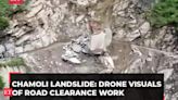 Chamoli landslide: Drone visuals of road clearance work carried out by BRO on NH 7, watch!