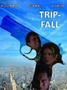 Tripfall