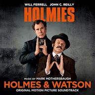 Holmes & Watson [Original Motion Picture Soundtrack]