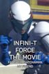 Infini-T Force the Movie: Farewell Gatchaman My Friend