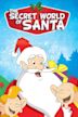 The Secret World of Santa Claus