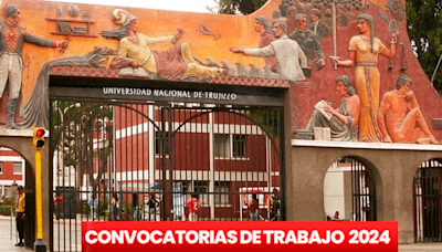 Universidad Nacional de Trujillo ofrece trabajo para estudiantes con sueldos de más de S/1.000: ¿cómo postular?