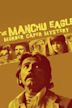 Manchu Eagle Murder Caper Mystery