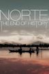 Norte, the End of History