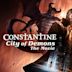 Constantine – City of Demons: The Movie