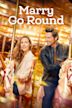 Marry Go Round