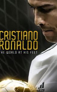 Cristiano Ronaldo: The World at His Feet