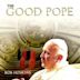 The Good Pope: Pope John XXIII