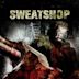 Sweatshop (film)