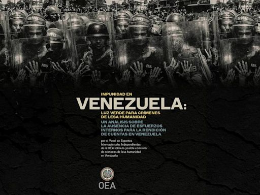 La OEA acusó a Maduro “de proporcionar impunidad a los perpetradores de los crímenes de lesa humanidad” en Venezuela