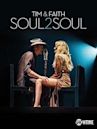 Tim & Faith: Soul2Soul