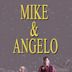 Mike and Angelo