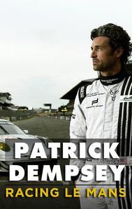 Patrick Dempsey: Racing Le Mans