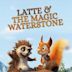 Latte and the Magic Waterstone