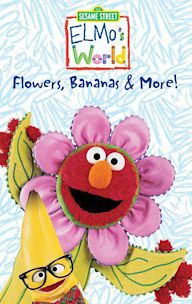 Sesame Street: Elmo's World: Flowers, Bananas & More!