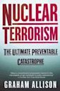 Nuclear Terrorism: The Ultimate Preventable Catastrophe