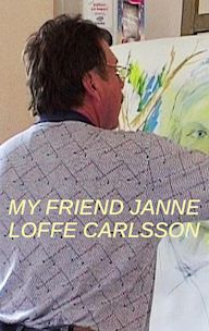 My Friend Janne Loffe Carlsson