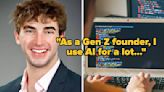 This Gen Z Business Founder Revealed How He Uses AI To Get A Better Work-Life Balance, And I'm Taking Notes