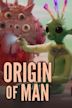 Origin of Man