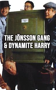 The Jönsson Gang & Dynamite Harry