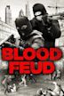 Blood Feud