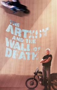 The Artist & The Wall of Death