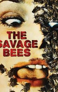 The Savage Bees