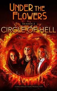 Under the Flowers: Circle of Hell